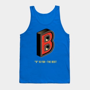 B is for the best Tank Top